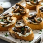 Mushroom Crostini: An Incredible Ultimate Recipe for Everyone